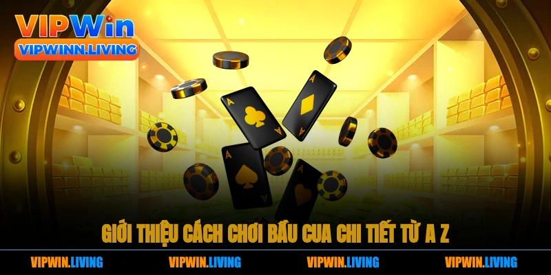Kinh Nghiệm Chơi Bầu Cua Online Hiệu Quả, An Toàn Cùng Các Chuyên Gia 2 Giới thiệu cách chơi bầu cua chi tiết từ A - Z