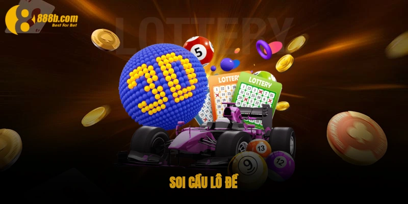 Soi cầu lô đề