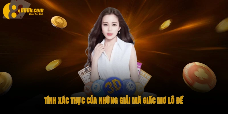 Tính xác thực của những giải mã giấc mơ lô đề